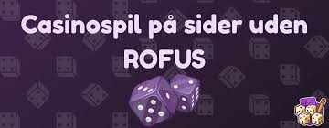 Casino Uden om Rufus En Guide til Spiloplevelser